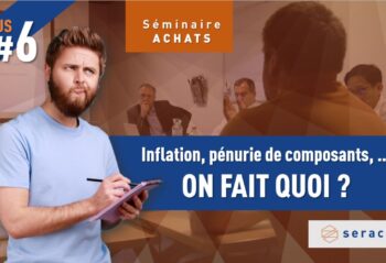 Inflation, pénurie de composants, on fait quoi ?